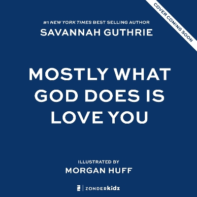 Book cover for Mostly What God Does is Love You