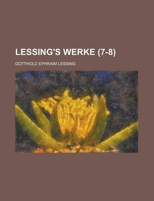 Book cover for Lessing's Werke (7-8 )
