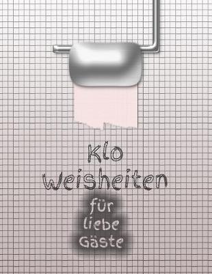 Book cover for Klo Weisheiten fur liebe Gaste