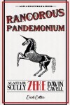 Book cover for Rancorous Pandemonium