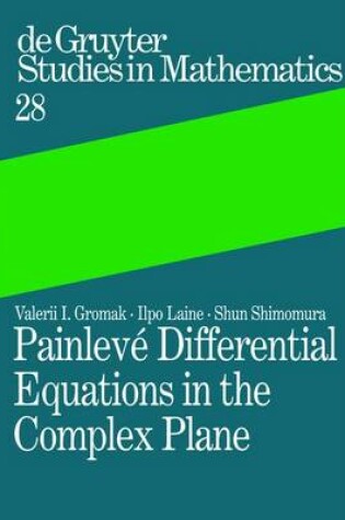 Cover of Painleve Differential Equations in the Complex Plane