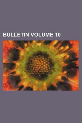 Cover of Bulletin Volume 10
