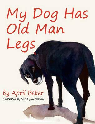 Book cover for My Dog has Old Man Legs