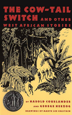 Book cover for The Cow-Tail Switch and Other West African Stories