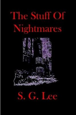 Cover of The Stuff Of Nightmares