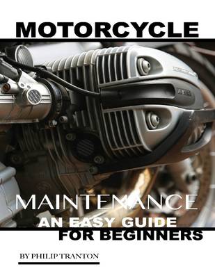 Book cover for Motorcycle Maintenance: An Easy Guide for Beginner's