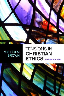 Book cover for Tensions in Christian Ethics