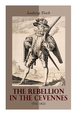 Book cover for The Rebellion in the Cevennes (Vol. 1&2)