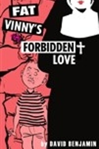 Cover of Fat Vinny’s Forbidden Love