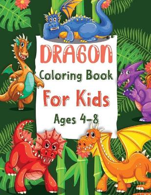 Book cover for Whimsical Dragon Coloring Book For Kids Ages 4-8