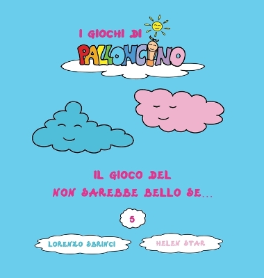 Book cover for Il Gioco del Non Sarebbe Bello se...