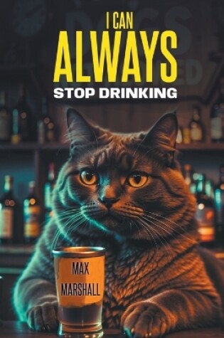 Cover of I Сan Always Stop Drinking