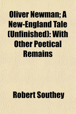 Book cover for Oliver Newman; A New-England Tale (Unfinished)