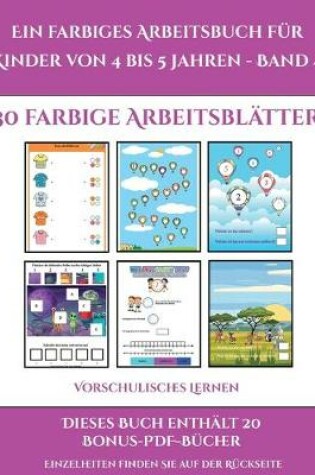 Cover of Vorschulisches Lernen (Ein farbiges Arbeitsbuch fur Kinder von 4 bis 5 Jahren - Band 4)