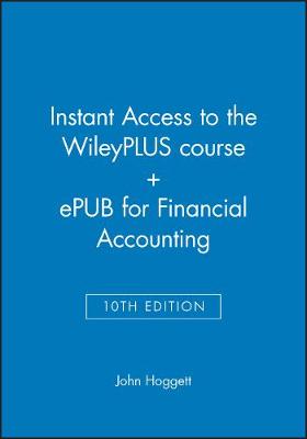 Book cover for Instant Access to the Wileyplus Course + Epub for Financial Accounting, 10e