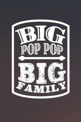 Cover of Big Pop Pop Big Family