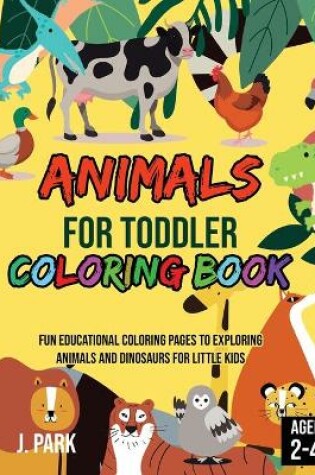 Cover of Animals for Toddler Coloring Book