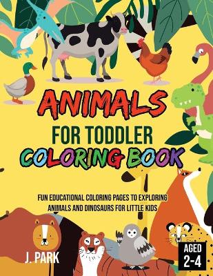 Book cover for Animals for Toddler Coloring Book