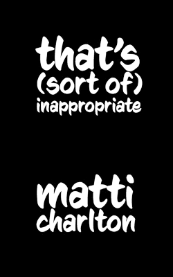 Book cover for That's (Sort Of) Inappropriate