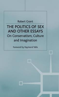 Book cover for The Politics of Sex and Other Essays