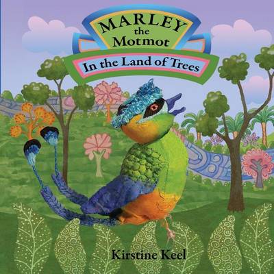 Book cover for Marley the Motmot