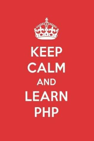 Cover of Keep Calm and Learn PHP