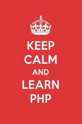 Book cover for Keep Calm and Learn PHP