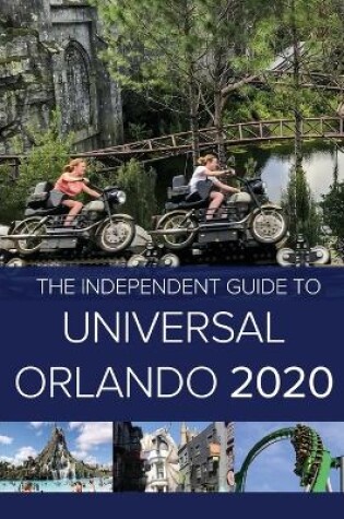 Cover of The Independent Guide to Universal Orlando 2020