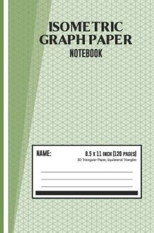 Cover of Isometric Graph Paper Notebook