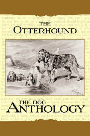 Cover of The Otterhound - A Dog Anthology (A Vintage Dog Books Breed Classic)