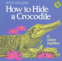 Book cover for How Hide a Crocodile