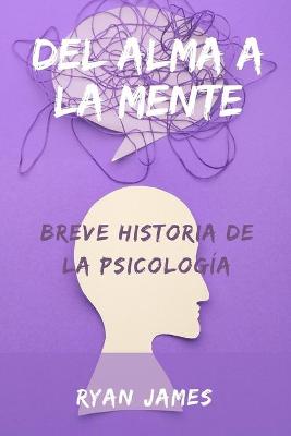 Book cover for Del alma a la mente