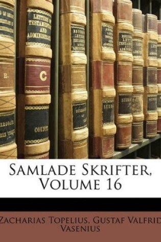 Cover of Samlade Skrifter, Volume 16