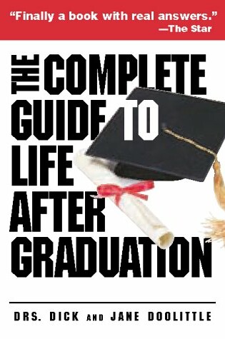 Cover of The Complete Guide to Life After Graduation