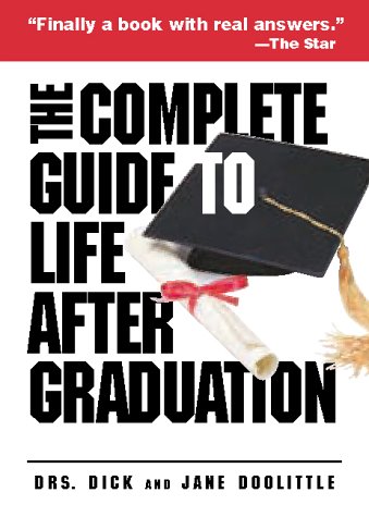 Book cover for The Complete Guide to Life After Graduation