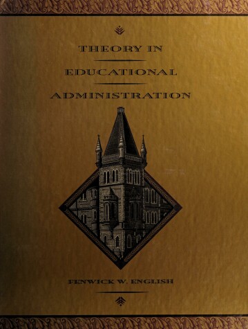 Book cover for Theory in Educational Administration