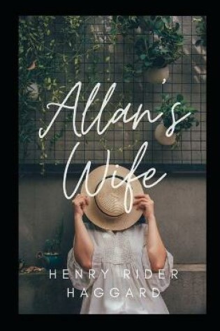 Cover of Allan's Wife Illustrated