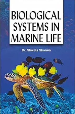 Cover of Biological Systems in Marine Life