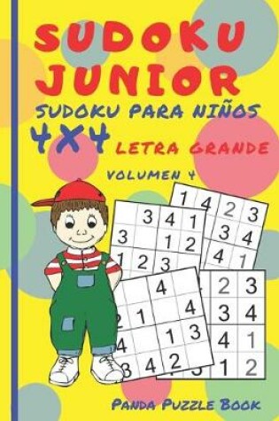 Cover of Sudoku Junior - Sudoku Para Niños 4x4 - Volumen 4