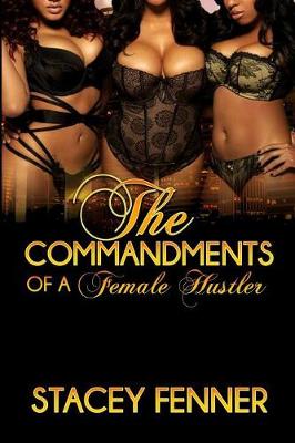 Cover of Commandments Of Female Hustler