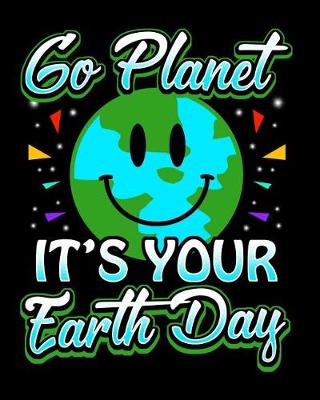 Book cover for Go Planet It's Your Earth Day