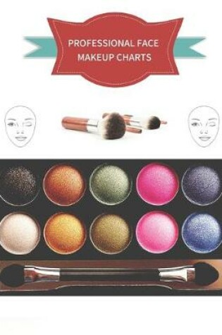 Cover of Professional Face Makeup Charts