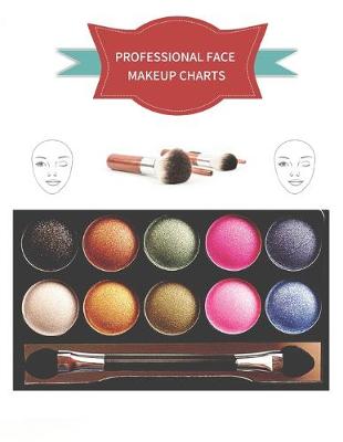 Cover of Professional Face Makeup Charts