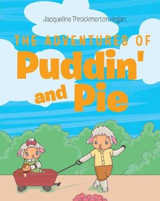 Book cover for The Adventures of Puddin' and Pie