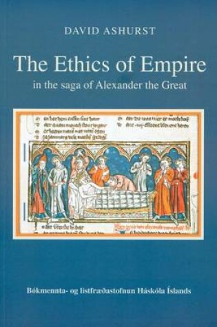 Cover of The Ethics of Empire in the Saga of Alexander the Great