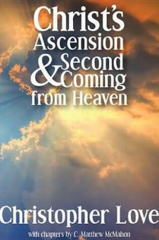 Cover of Christ's Ascension and Second Coming from Heaven