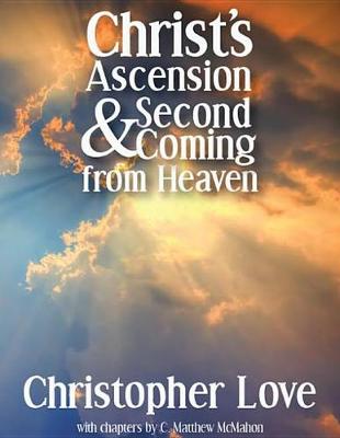 Book cover for Christ's Ascension and Second Coming from Heaven