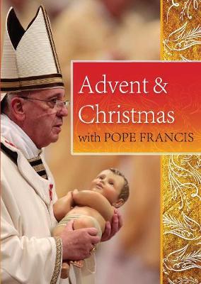 Book cover for Advent and Christmas with Pope Francis