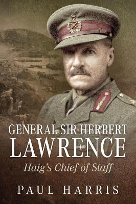 Book cover for General Sir Herbert Lawrence