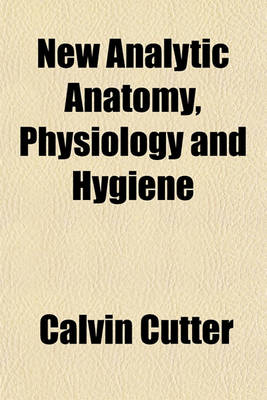 Book cover for New Analytic Anatomy, Physiology and Hygiene